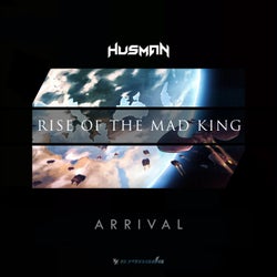 Rise Of The Mad King - Chapter 1 - Arrival