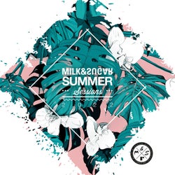 Milk & Sugar Summer Sessions 2022