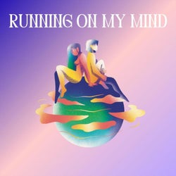 Running on My Mind