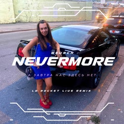 Nevermore (La Rocket Live Remix)