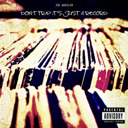 Don't Trip It's Just a Record
