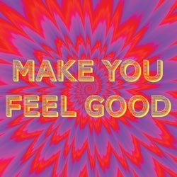 Make Me Feel Good