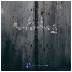 Time 2 Underground, Vol. 5