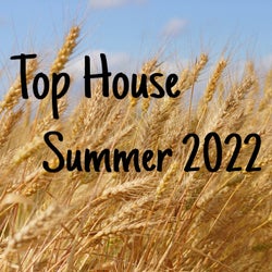 Top House Summer 2022