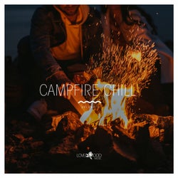 Campfire Chill Vol. 1
