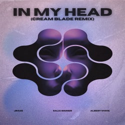In My Head (Cream Blade Remix)