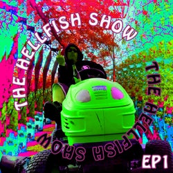 The Hellfish Show EP1