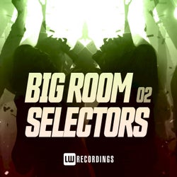 Big Room Selectors, 02