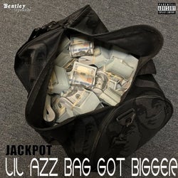 Lil Azz Bag Got Bigger