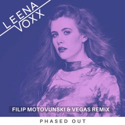 Phased Out (Filip Motovunski & Vegas Remix)