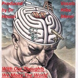 With Our Thoughts We Make The World