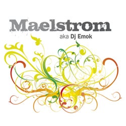 Maelstrom Aka DJ Emok