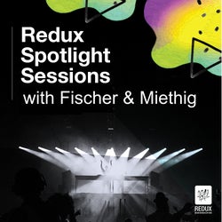 Spotlight Sessions - Fischer & Miethig June