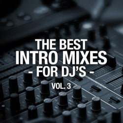 The Best Intro Mixes - For DJ's, Vol. 3