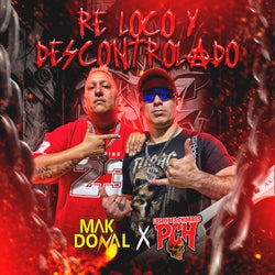 RE LOCO Y DESCONTROLADO