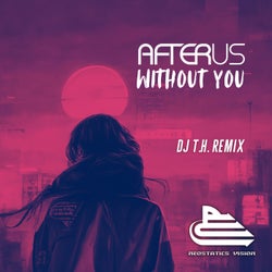 Without You (DJ T.H. Remix)