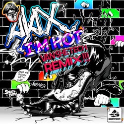 I'm Hot (Van She Tech Remix!!!)