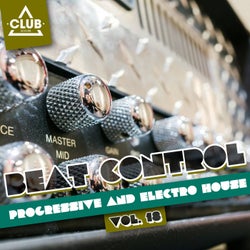Beat Control - Progressive & Electro House Vol. 18