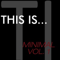 This Is...Minimal, Vol. 1
