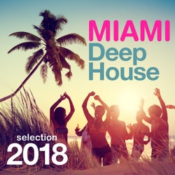 Miami Deep House Selection 2018