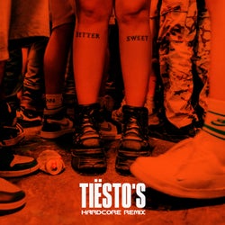 Bittersweet Goodbye (Tiësto's Hardcore Remix) [Extended]