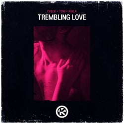 Trembling Love (Extended Mix)