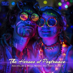 The Heroes of Psytrance