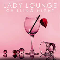 Lady Lounge (Chilling Night)