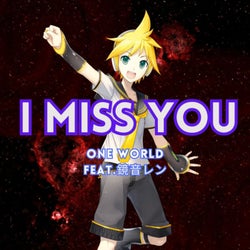 I MISS YOU