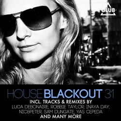 House Blackout Vol. 31