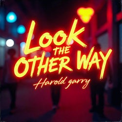 Look The Other Way