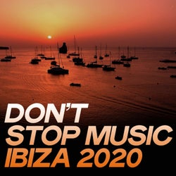Don't Stop Music Ibiza 2020 (The House Music Selection Ibiza 2020)