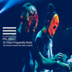 10 Years Frequently Music: 10th Anniversity Frequently Music Allstars Compilation
