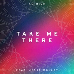 Take Me There (feat. Jesse Molloy)