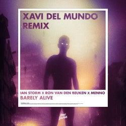 Barely Alive (Xavi del Mundo Remix [Extended Mix])