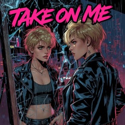Take on me