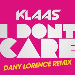 I Don't Care (Dany Lorence Remix)