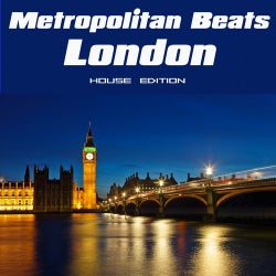 Metropolitan Beats London (House Edition)
