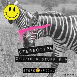 Zebras & Stuff E.P.