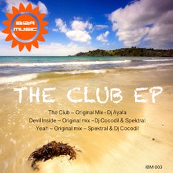 Ibiza Music 003: The Club