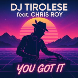 You Got It