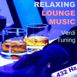 Relaxing Lounge 432 Hz