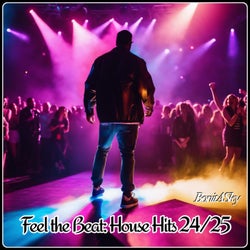 Feel the Beat: House Hits 24/25