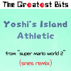 Yoshi's Island Athletic (from "Super Mario World 2") (SNES Remix)
