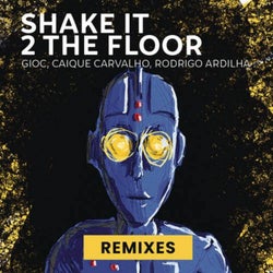 Shake It 2 The Floor (Remixes)