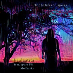 Trip to Trees of Jajouka