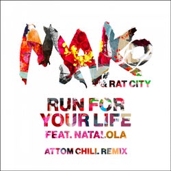 Run For Your Life - Attom Chill Remix