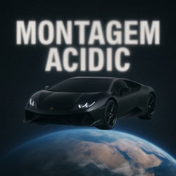 MONTAGEM ACIDIC
