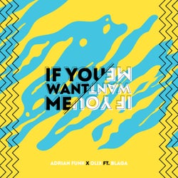 If You Want Me