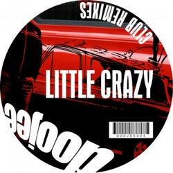 Little Crazy (Club Remixes)